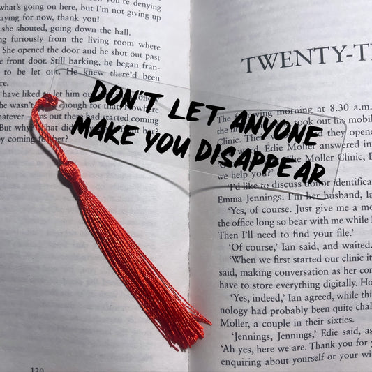 Don't Let Anyone Make You Disappear Heartstopper Bookmark