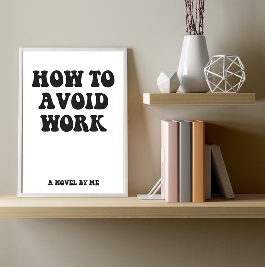 How To Avoid Work A4 Print